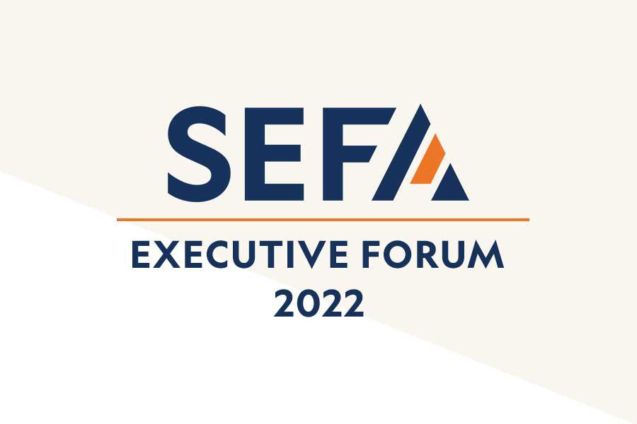 SEFA Executive Forum