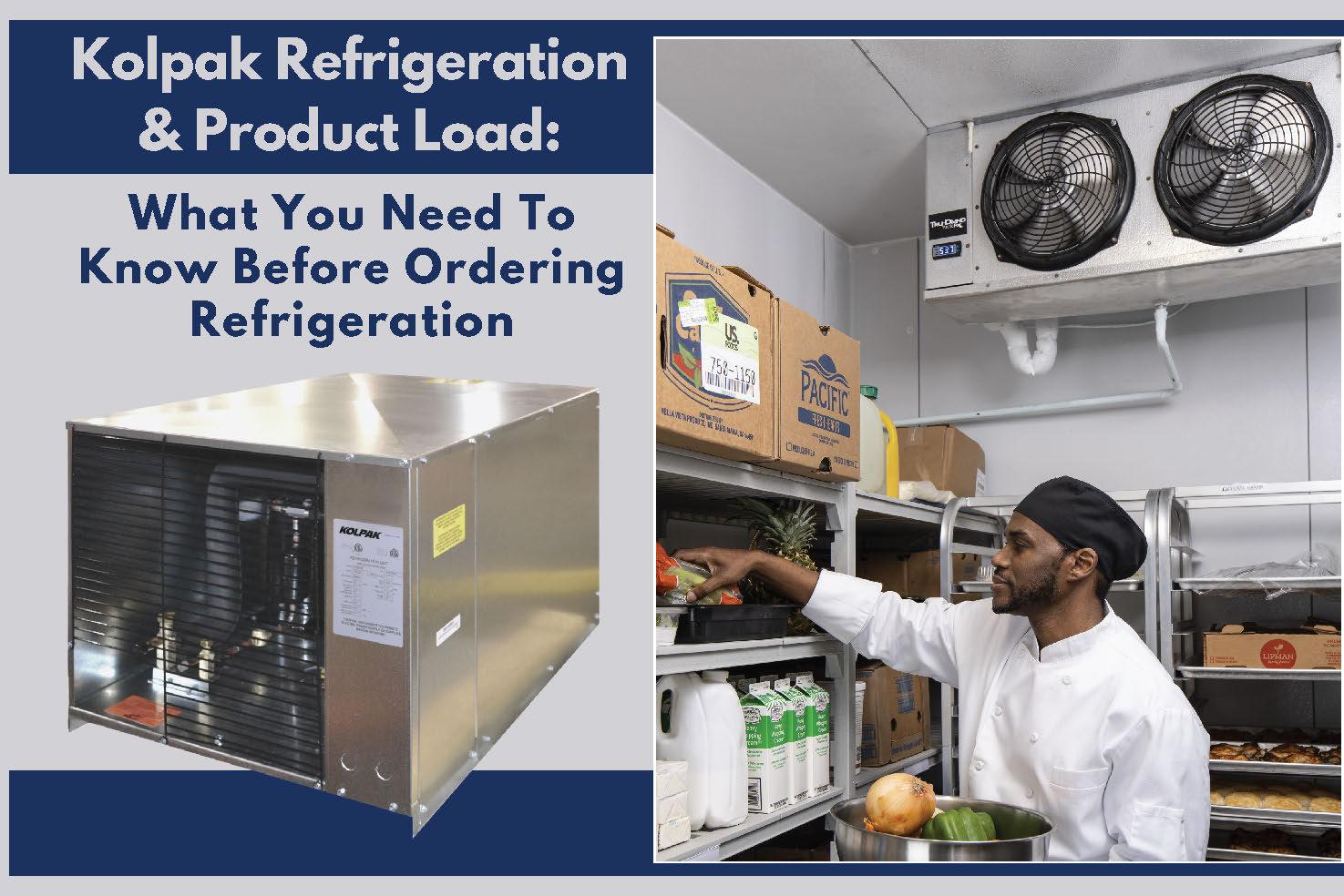 Kolpak Refrigeration and Product Load