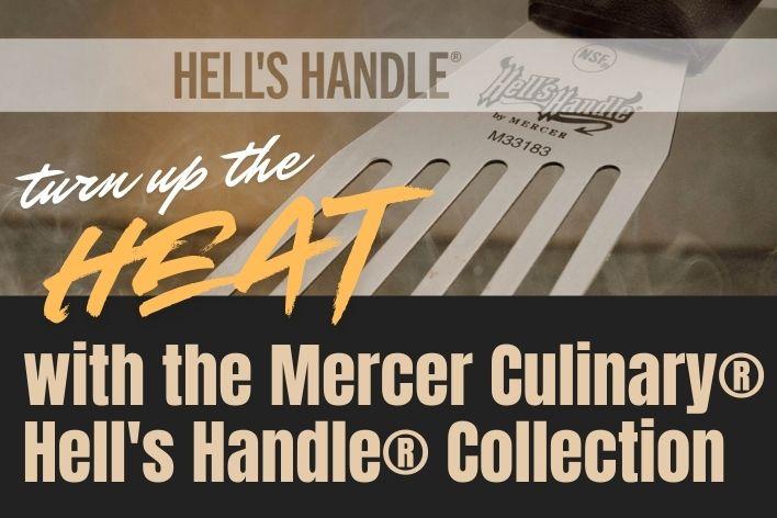 Turn Up the Heat with the Mercer Culinary® Hell's Handle® Collection